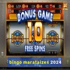 bingo marataizes 2024